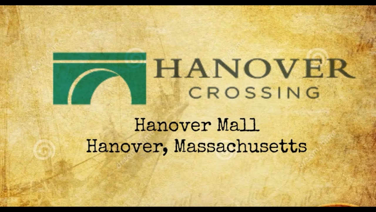 The History Of The Hanover Mall in Hanover Massachusetts