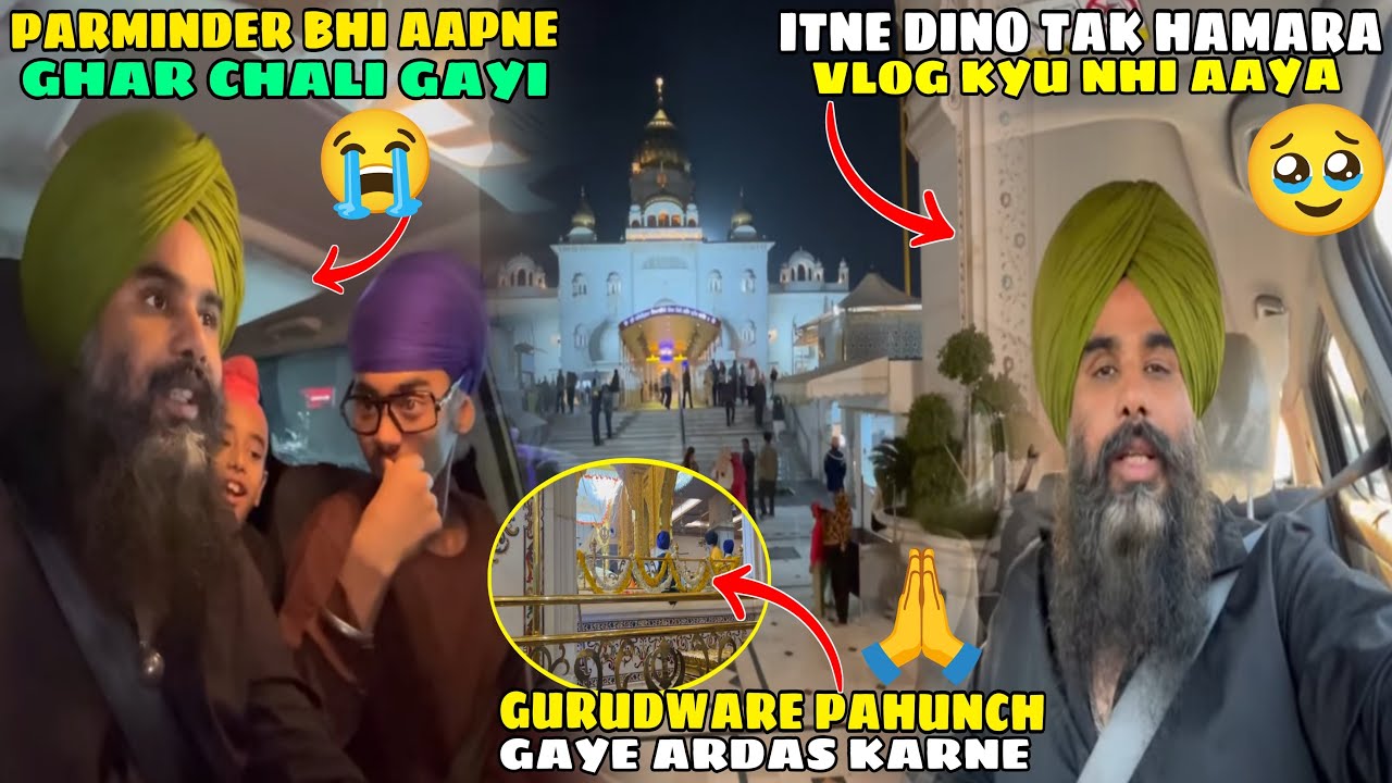 Itne Dino Bad Vlog Daalne Ka Reason🥹| Parminder B Apne Ghar Chali Gayi😭