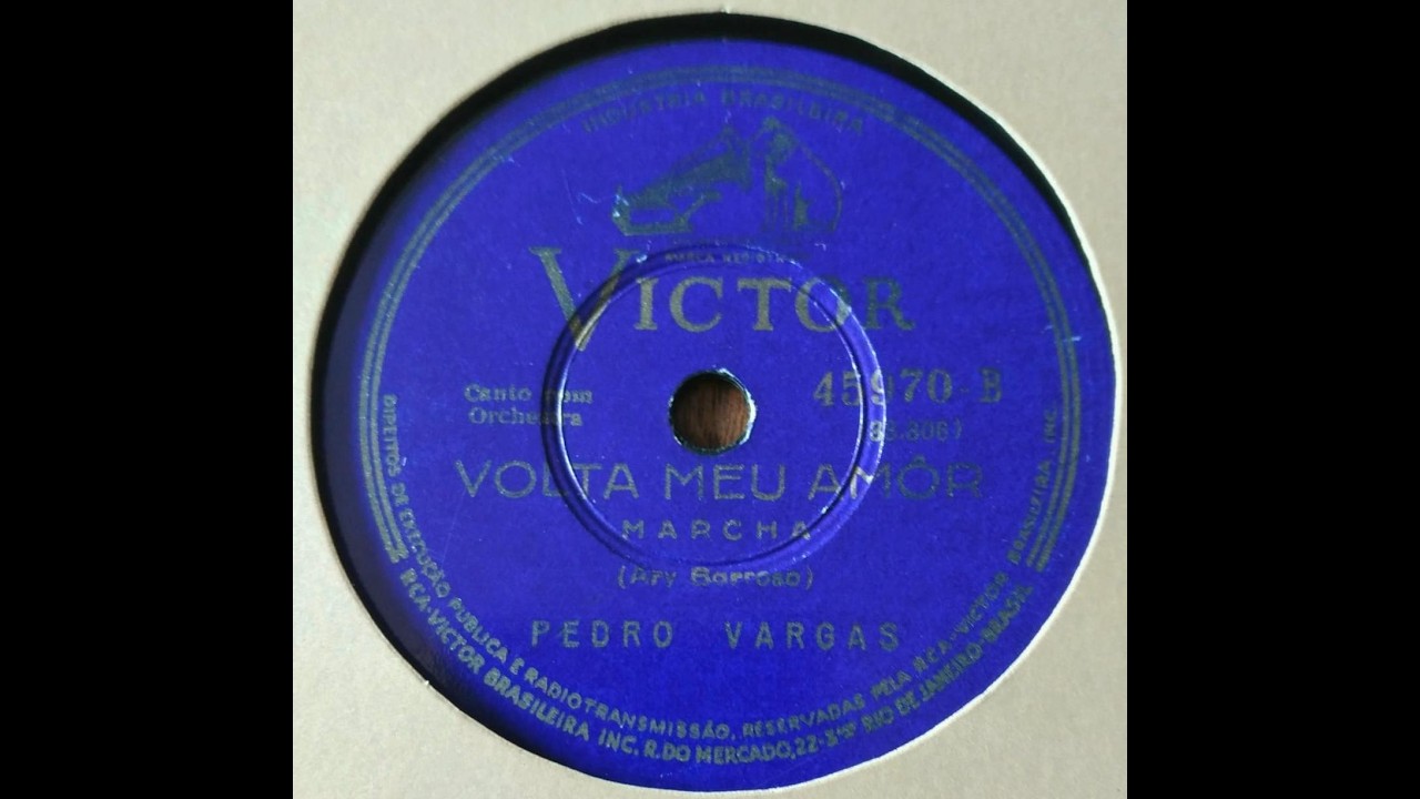 Carnaval 1940: Pedro Vargas - Volta meu amor, marcha. 78 rpm.