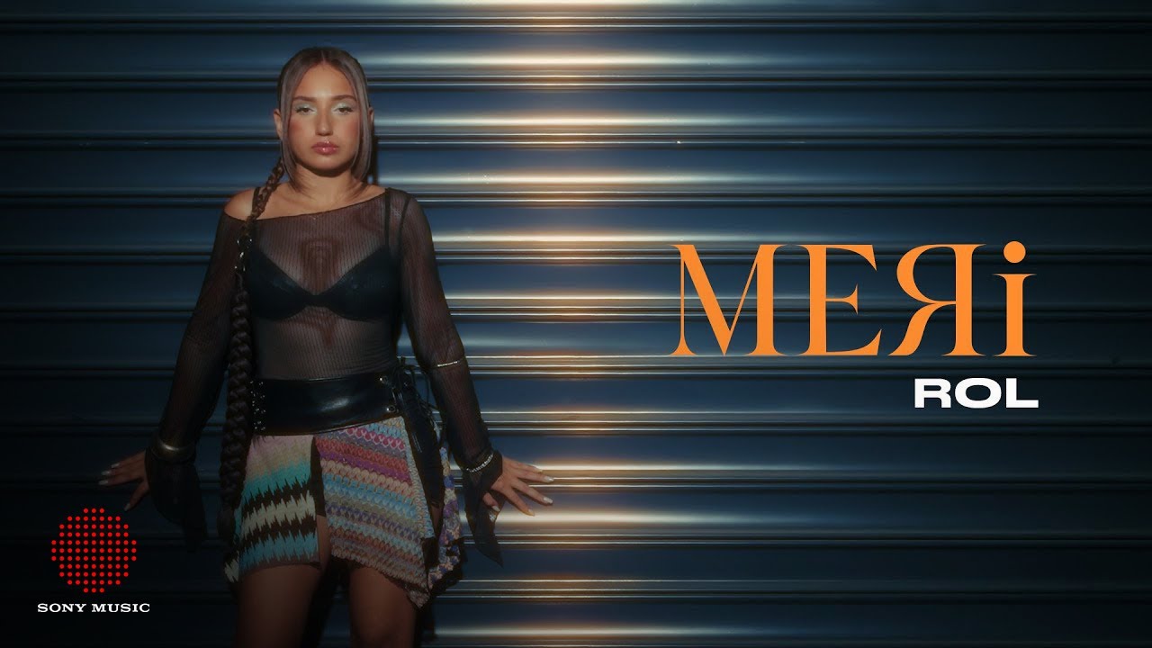 MERİ - Rol