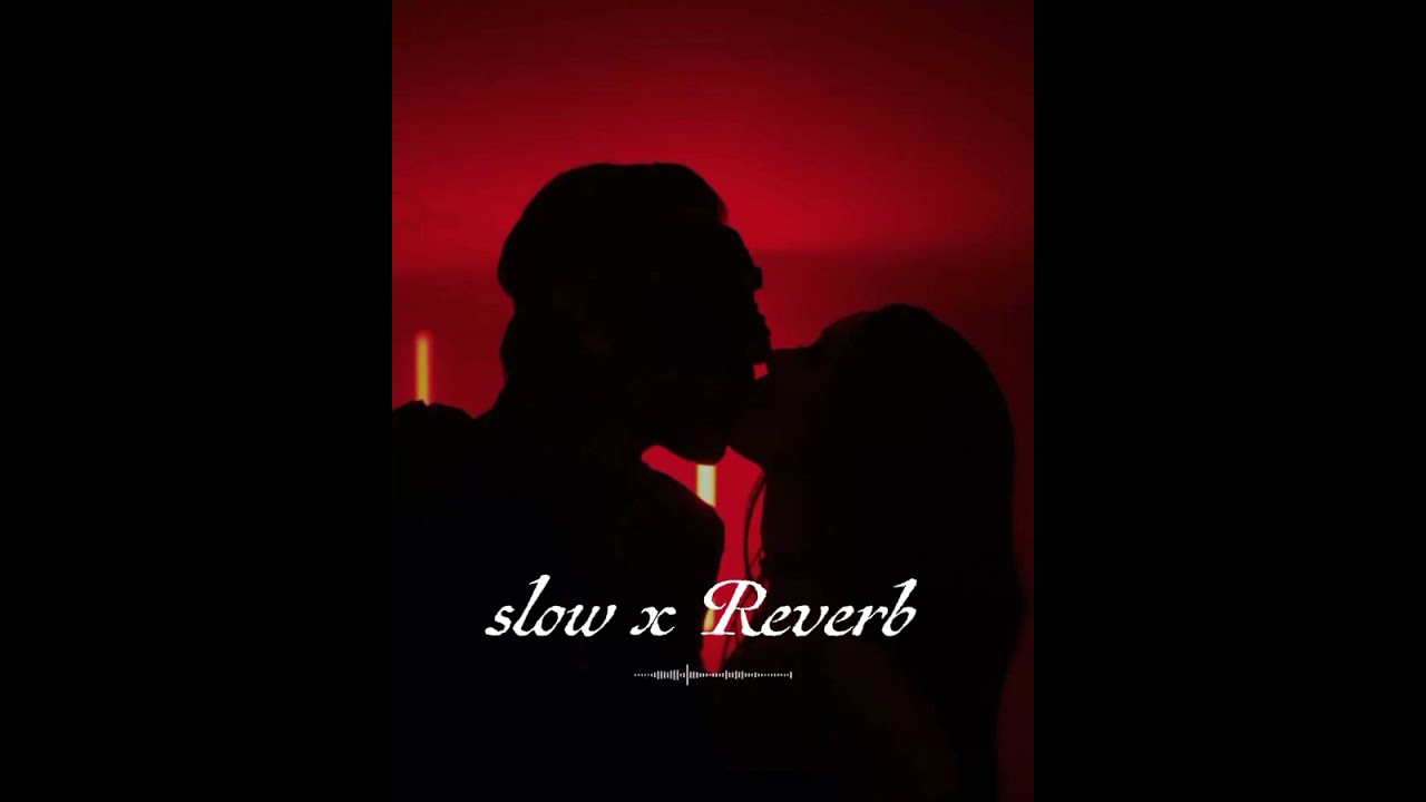 R&B Soul Playlist - Slow x Reverb Love & chill Night 