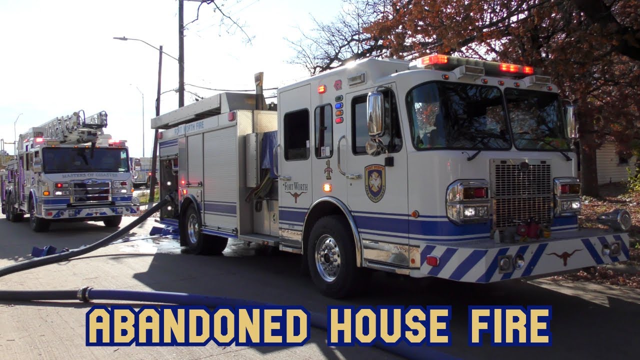 Fort Worth Fire Department: Abandoned House Fire (12/13/23)