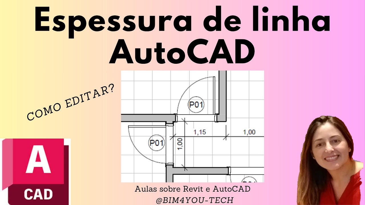 Como Configurar Espessura de Linha no AutoCAD: Dicas Práticas para Impressão Correta com BIM4You