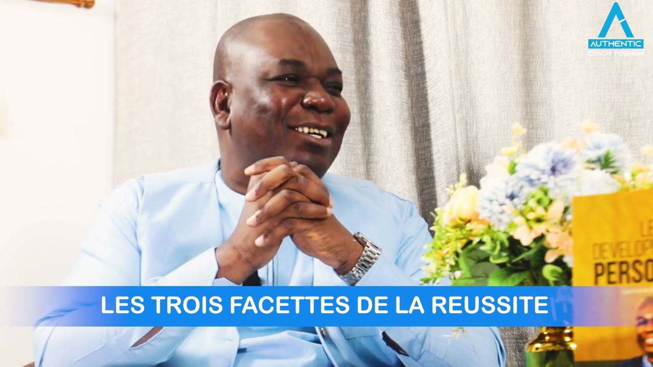 LES TROIS FACETTES DE LA RÉUSSITE