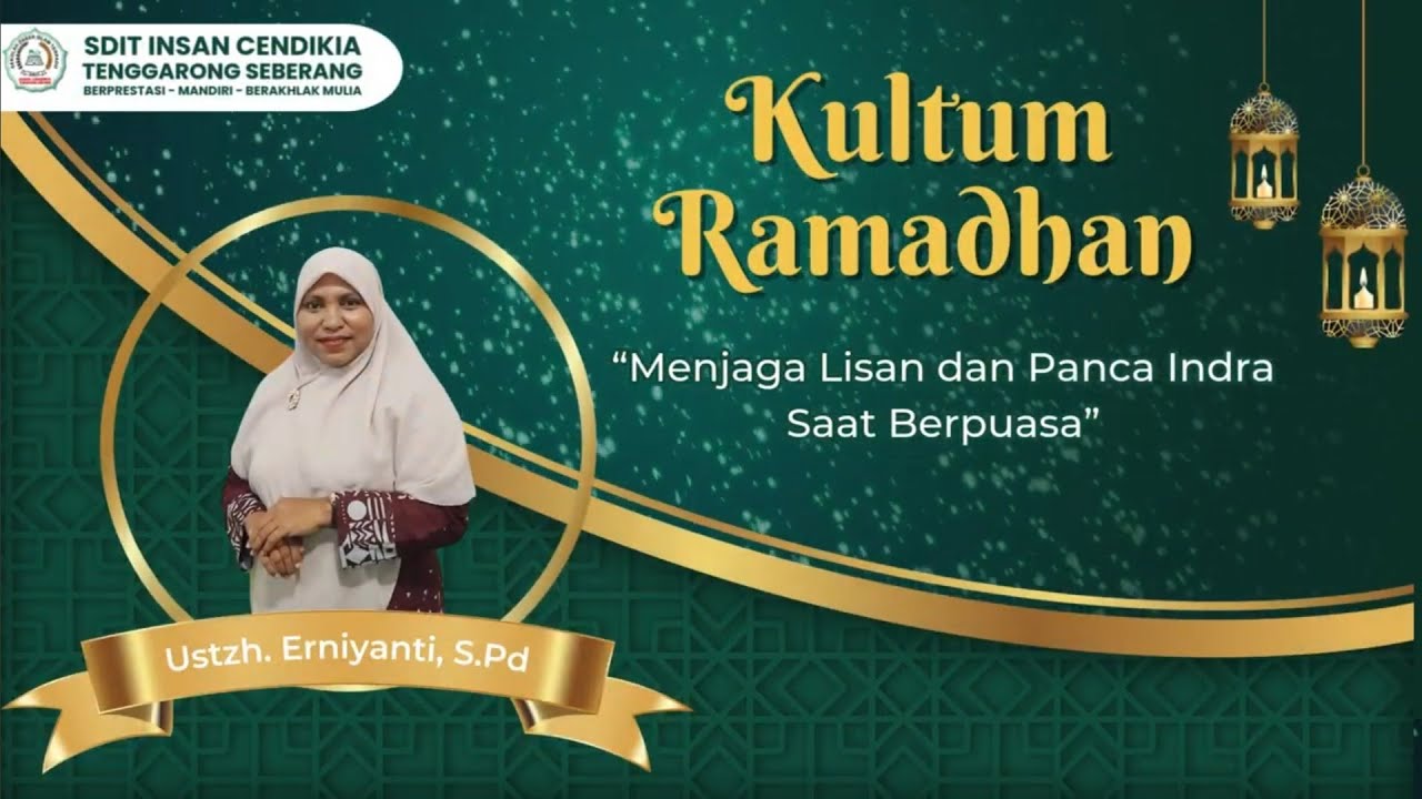 Kultum Ramadhan (Day 7) Ustadzh Erniyanti, S.Pd. 