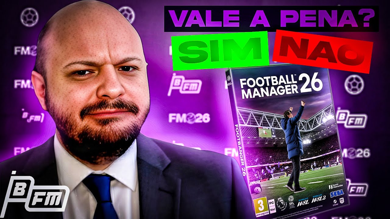Vale a pena comprar o Football Manager 26? | FM26