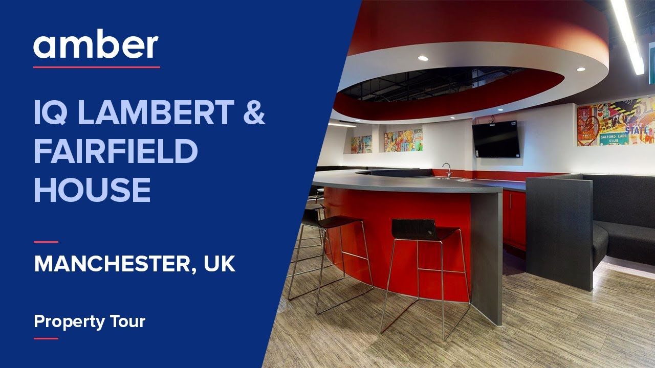 Property Tour | iQ Lambert & Fairfield House | Best Student Accommodation in Manchester | UK | amber