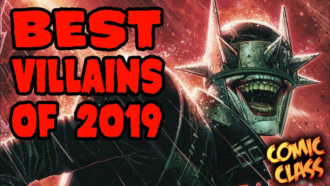 Best Villains of 2019 - Comic Class