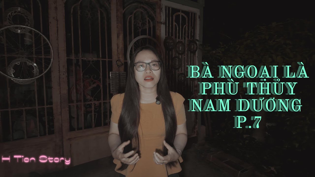 [TẬP 29] BÀ NGOẠI LÀ PHÙ THỦY NAM DƯƠNG P.7 #chuyentamlinh #horror #creepypasta #horror
