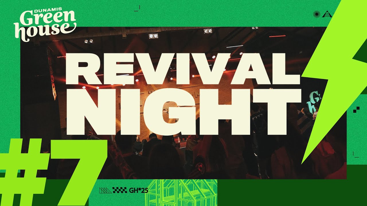 DUNAMIS GREENHOUSE 25 // Revival Night #07 // Pr. Teo Hayashi