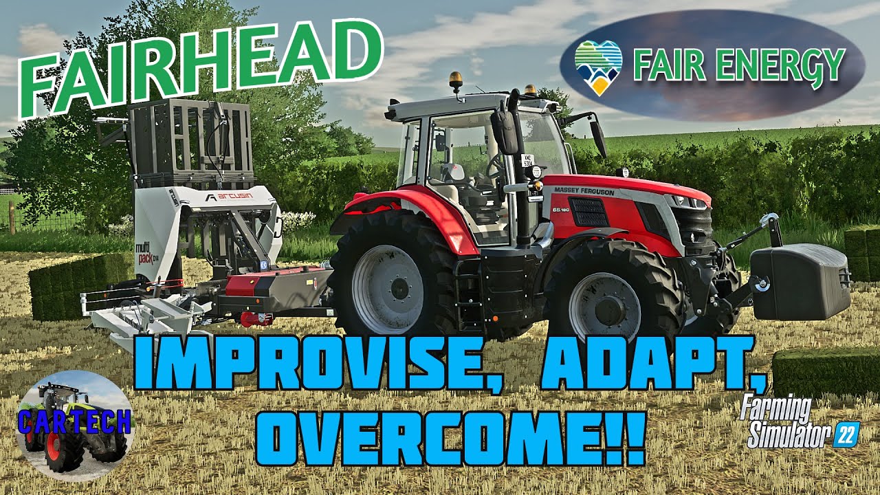 **NEW SERIES** FAIRHEAD - IMPROVISE, ADAPT, OVERCOME!! - Ep 2 - FS22
