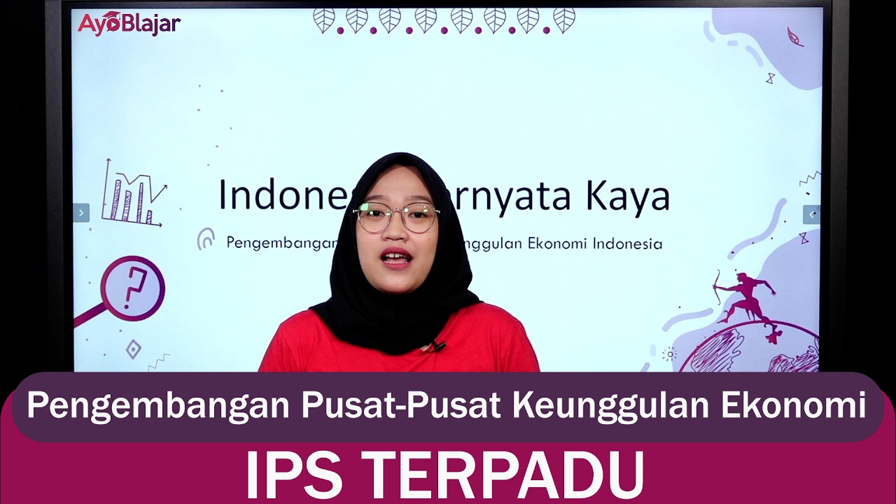 IPS Terpadu Kelas 9 - Pengembangan Pusat-Pusat Keunggulan Ekonomiuntuk Kesejahteraan Masyarakat