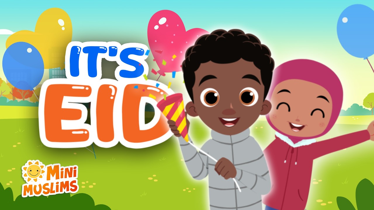 Islamic Songs for Kids 🎉 It's Eid ☀️ MiniMuslims & Raef