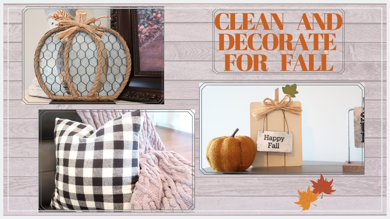 CLEAN and DECORATE with me for FALL //Farmhouse Decor // Fall 2019