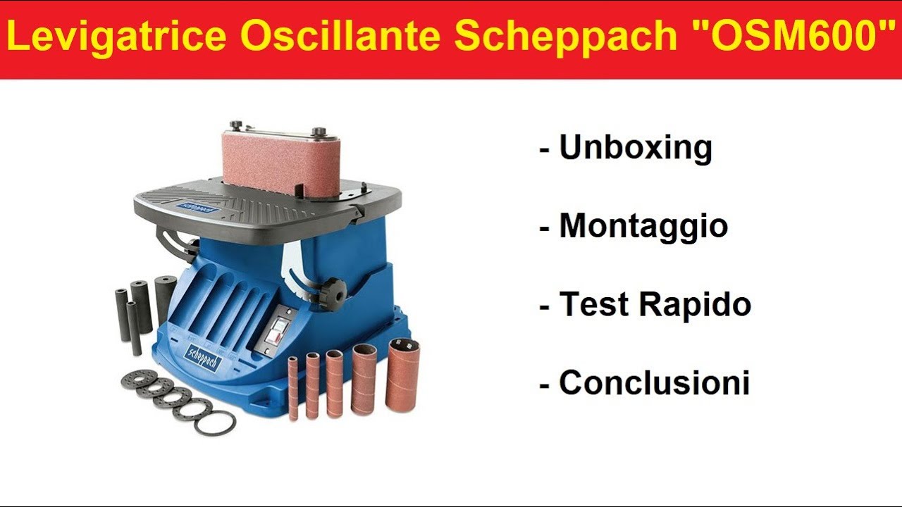 Nuovo Macchinario nel "MagaLab". La Levigatrice Oscillante della Scheppach "OSM600". INCREDIBILE !!!