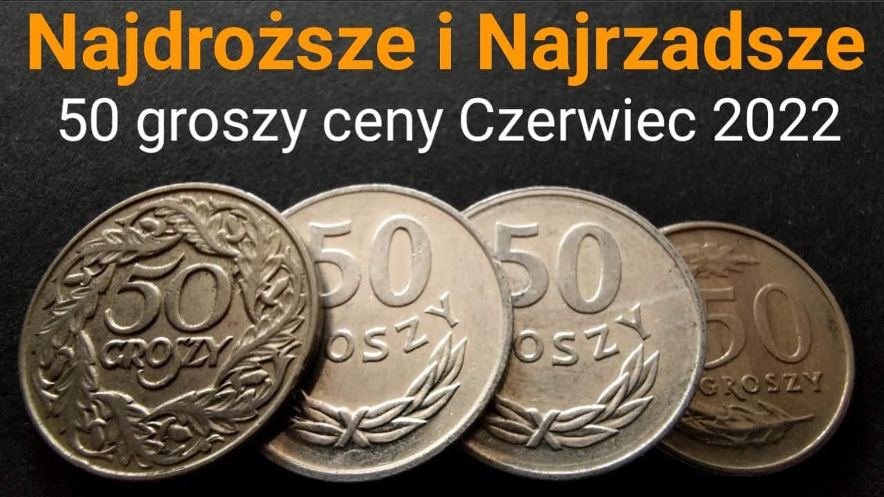 NAJRZADSZE NAJDROZSZE 50 groszy rocznik 1923 do 2022, ceny Czerwiec 2022 #Inflacja #inwestycja PRL