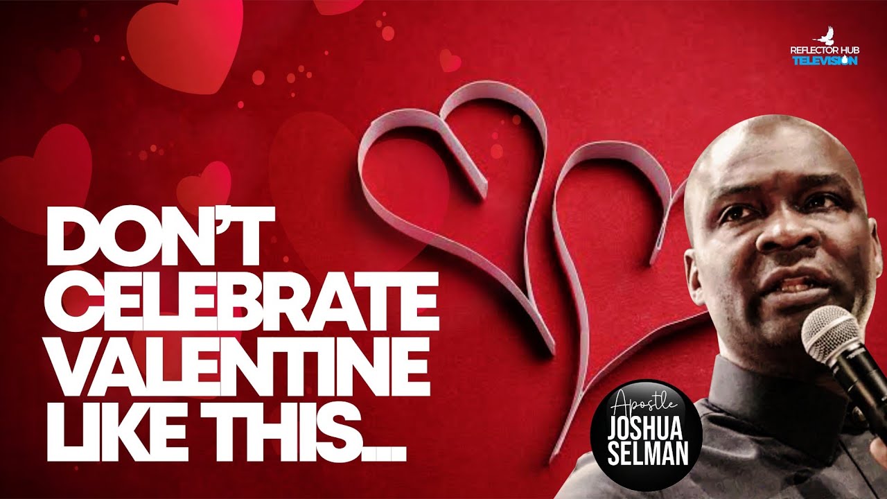 Valentine's Day 2026: Take God's Warning Seriously & Focus Yourself | Apostle Joshua Selman