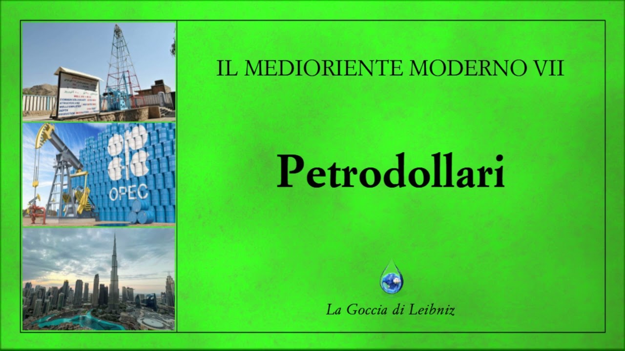 Il Medioriente Moderno VII - Petrodollari