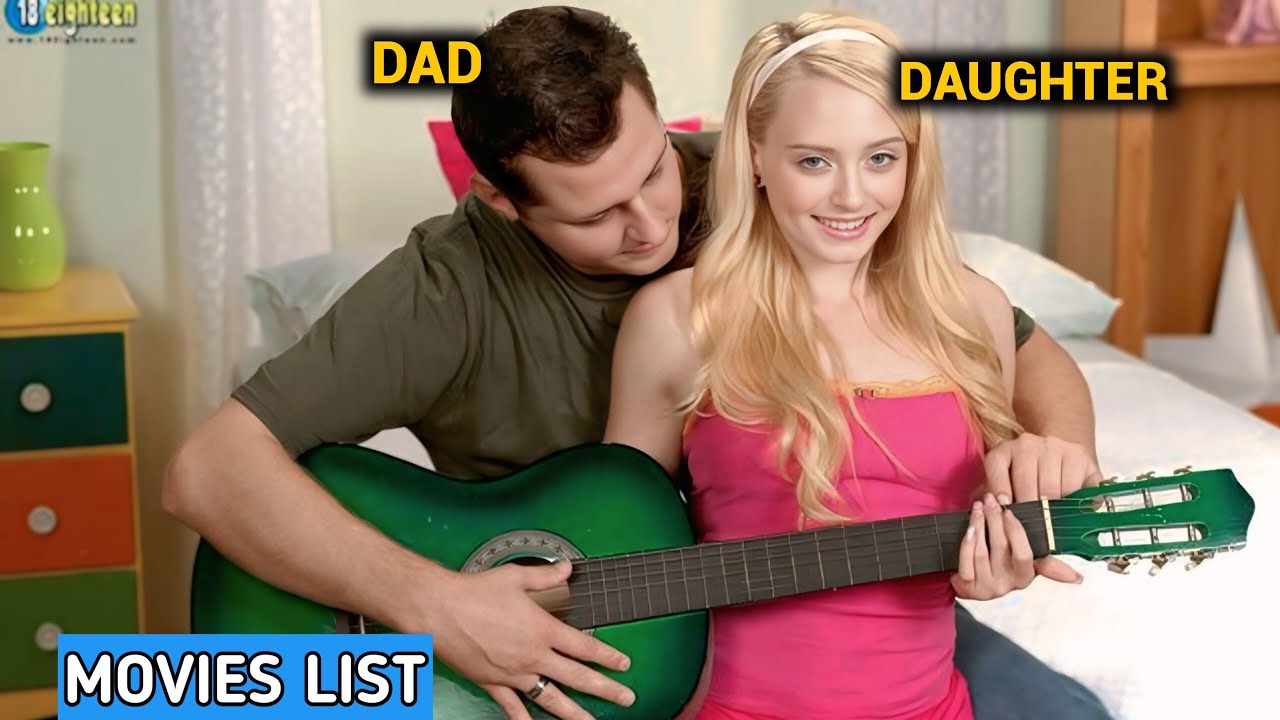 Top 3 New Father and Daughter Relationship Movies List | New Movies Explain