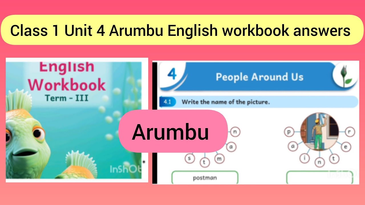 Term3 class1 Unit4 People around us Arumbu English workbook answers Ennum Ezhuthum