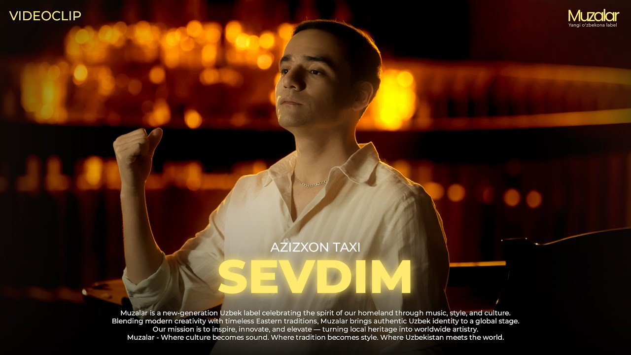 Azizxon Taxi - Sevdim | VideoClip 2025