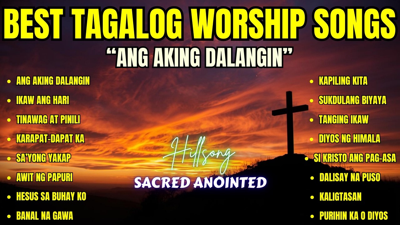 Best Tagalog Worship Songs| 