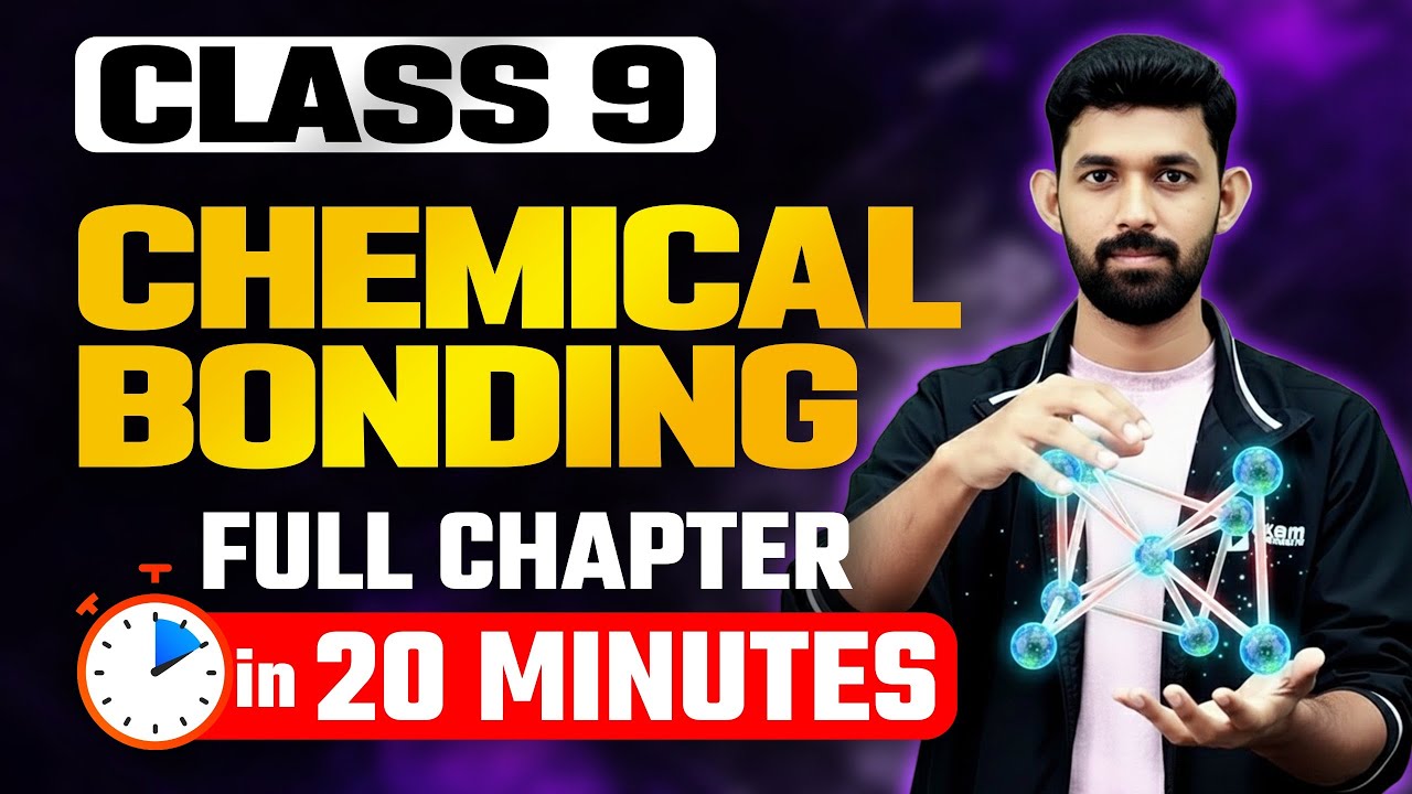 Class 9 Chemistry | Chapter 3 | Chemical Bonding | രാസബന്ധനം | Full Chapter in 20 Min | Exam Winner