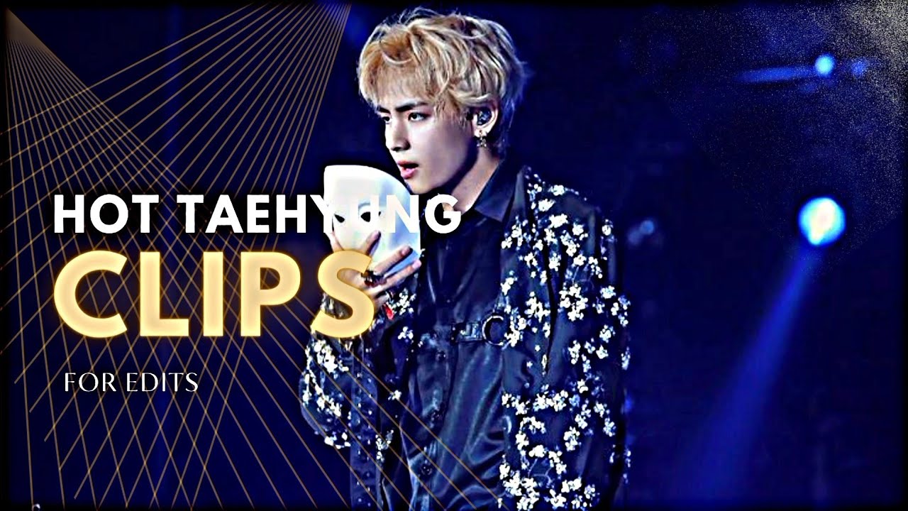 hot taehyung clips for edits (HD)