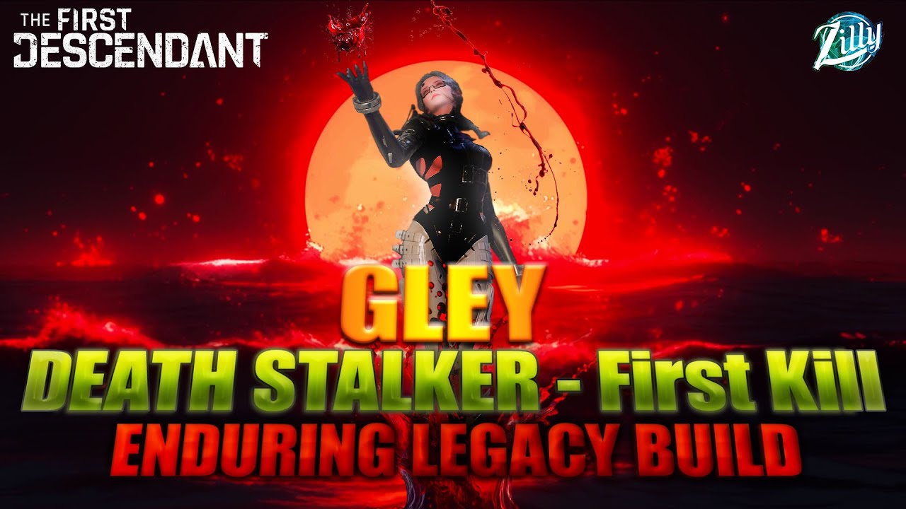 The First Descendant - Gley - Death Stalker - Enduring Legacy Build - Our first kill