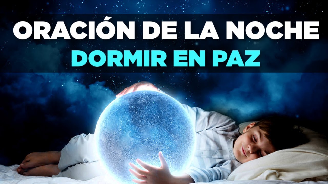 𝗢𝗥𝗔𝗖𝗜𝗢́𝗡 𝗗𝗘 𝗟𝗔 𝗡𝗢𝗖𝗛𝗘 Para Terminar el D&iacute;a en Victoria y Dormir en Paz