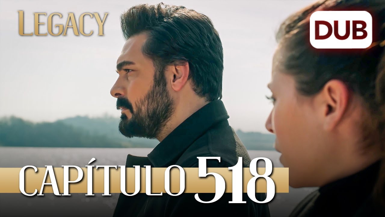 Legacy Capítulo 518 | Doblado al Español (Temporada 2)