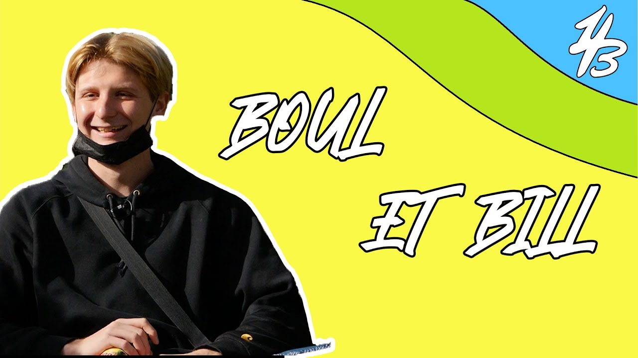 1L V4 BI3N ? BOUL ET BILL