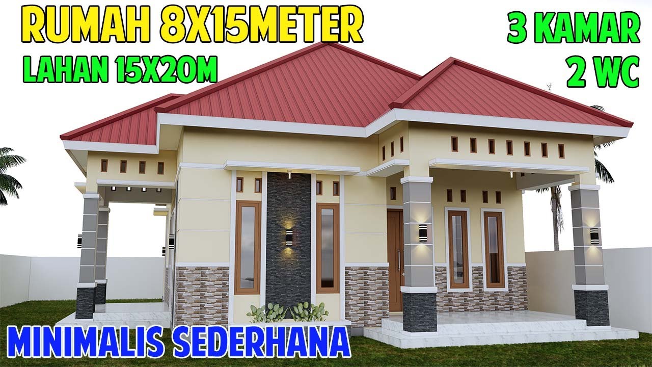 Desain rumah minimalis sederhana 8x15 m dengan 3 kamar tidur