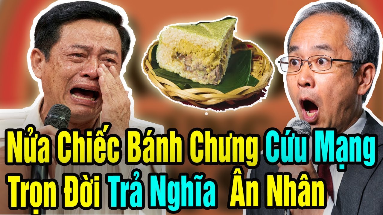 Nửa Chiếc Bánh Chưng Cứu Mạng Thời Bao Cấp Và Màn Trả Nghĩa Chấn Động Của Đại Gia