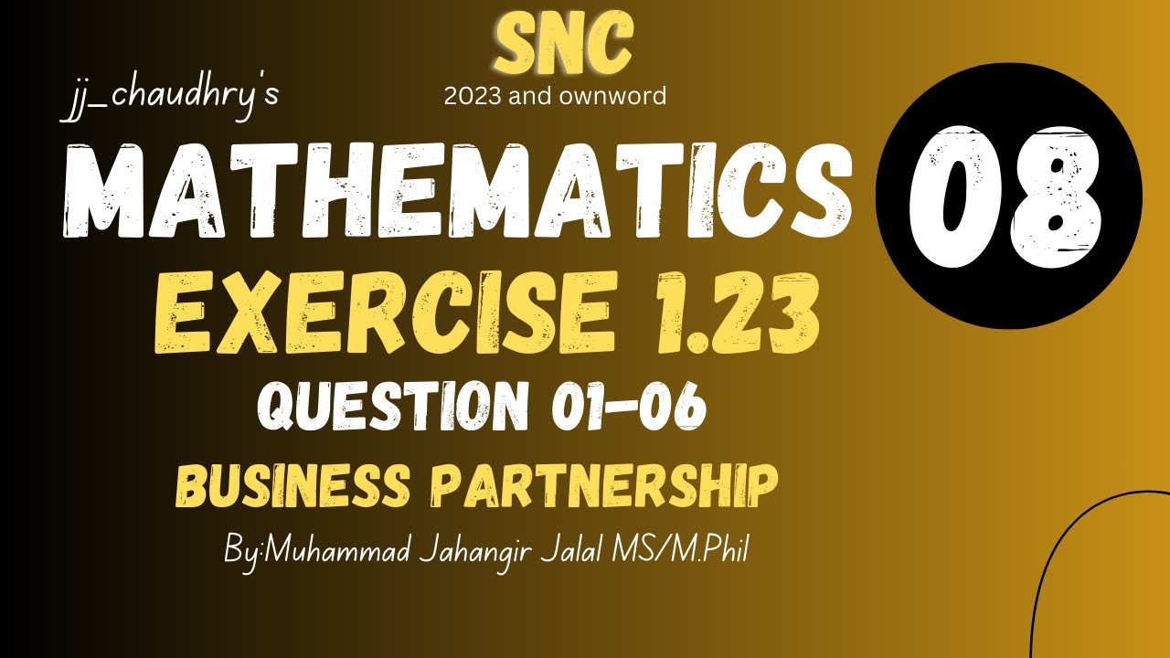 8th Class SNC Math || Exercise 1.23 about Business Partnership MathLab281