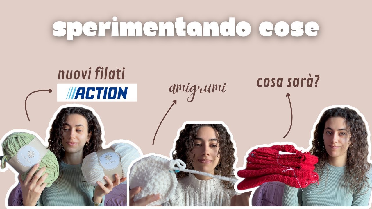 SPERIMENTANDO COSE | acquisti Action, amigrumi, sistemiamo dei filati, uncinetto in corso… 