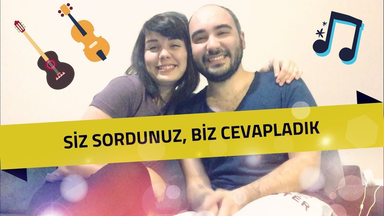 SİZ SORDUNUZ BİZ CEVAPLADIK :) / YOUTUBE'DAN NASIL TANIŞTIK? VE DİĞER CEVAPLAR