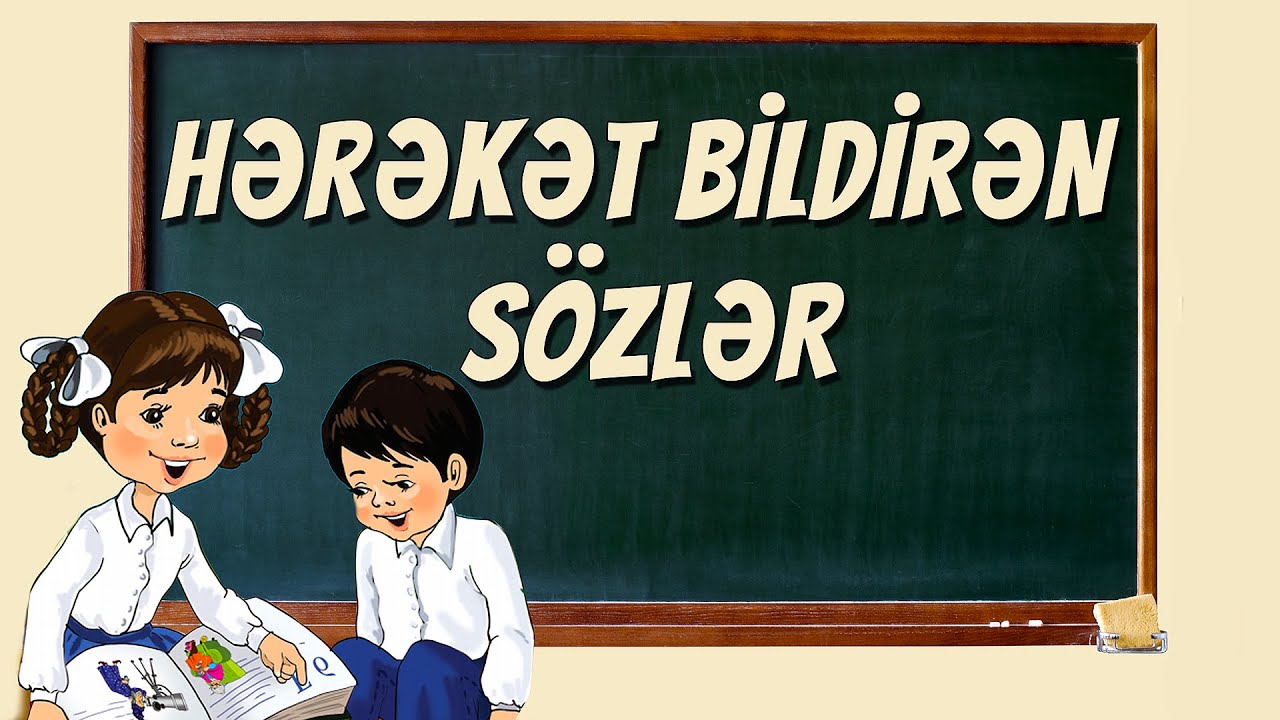 HƏRƏKƏT BİLDİRƏN SÖZLƏR