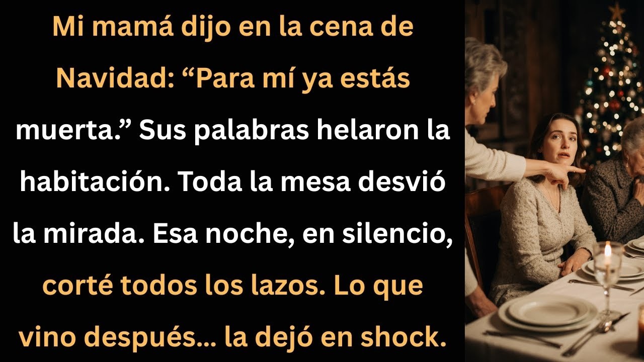 En Navidad mi mamá me dijo “para mí ya estás muerta”… lo que hice después la sorprendió