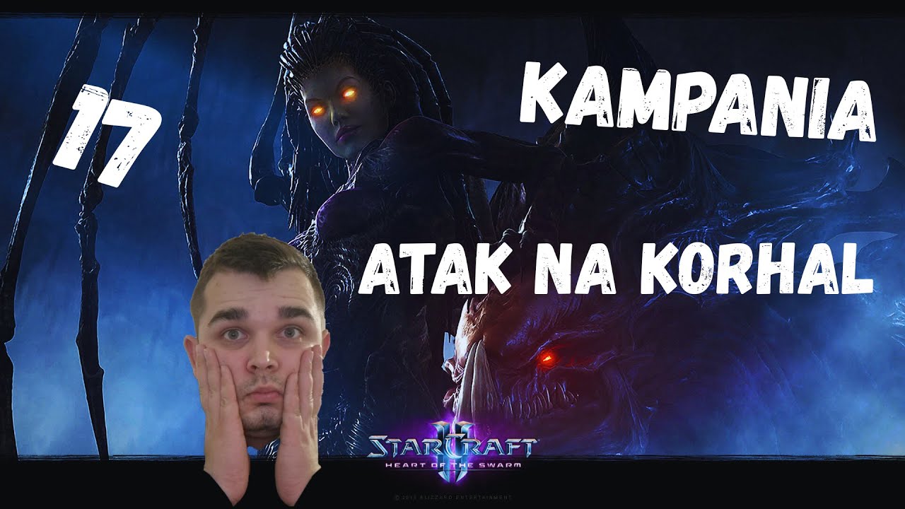 #17 Kampania Starcraft II - Atakujemy KORHAL! + Ewolucja Ultraliska