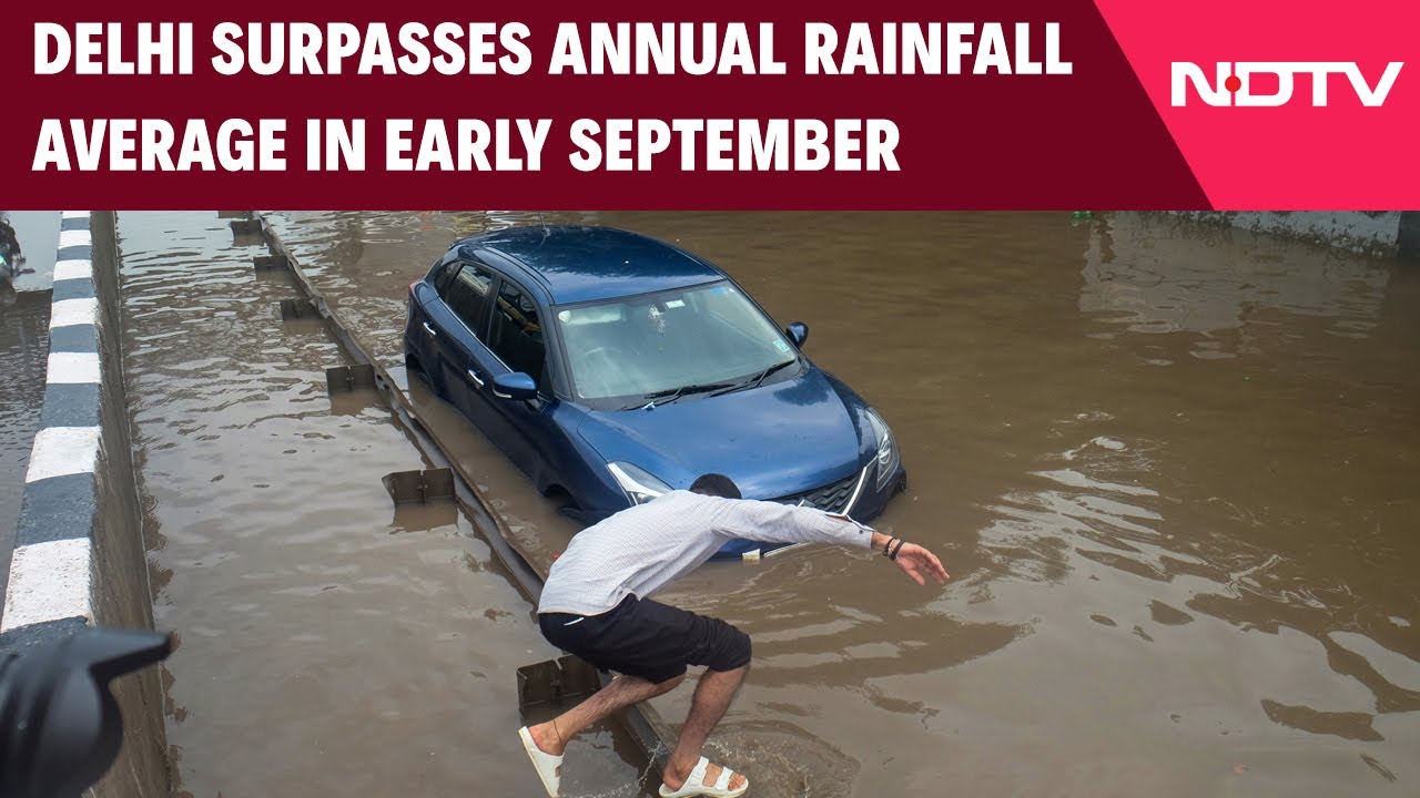 Delhi Rain | Delhi Surpasses Annual Rainfall Average In Early September