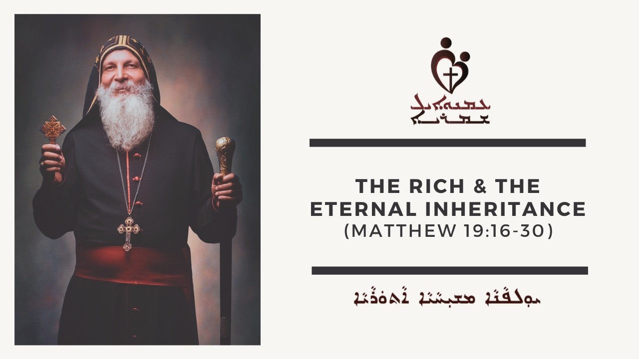 ETS (Assyrian) | 09.03.2026 The Rich & The Eternal Inheritance (Matthew 19:16-30)