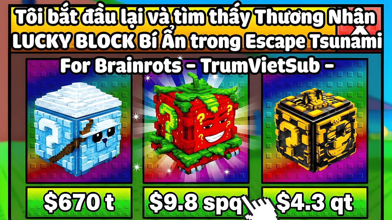 Tôi bắt đầu lại với Thương Nhân LUCKY BLOCK Bí Ẩn trong Escape Tsunami For Brainrots - TrumVietSub -