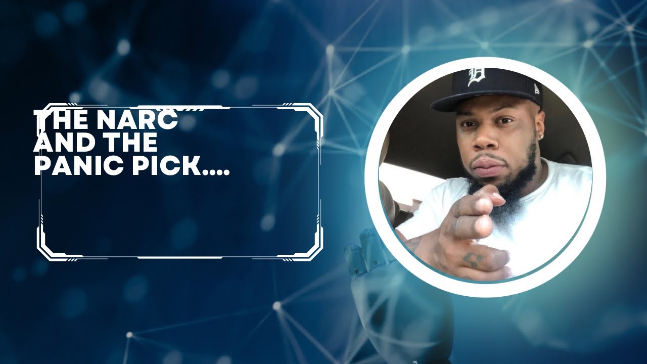 The Narcissist And The “Panic Pick”
