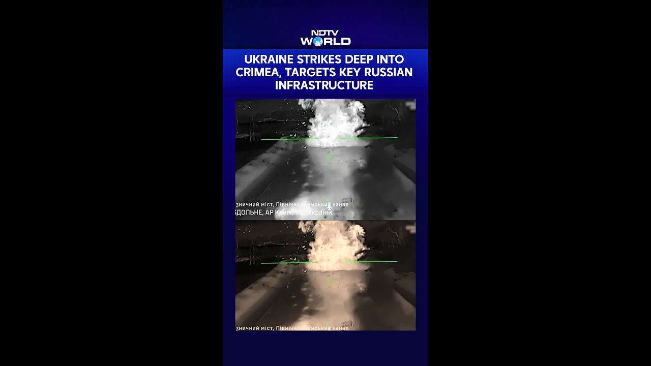 Ukraine Strikes Deep Into Crimea, Targets Key Russian Infrastructure