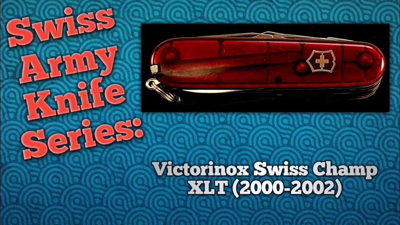 Victorinox Swiss Champ XLT (2000-2002)