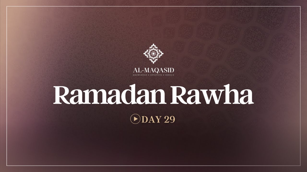 Ramadan Rawha - Yahya Rhodus | Day 29 | Ramadan 2026