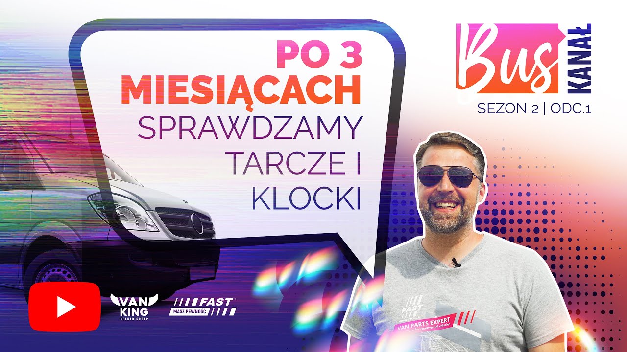 BUS KANAŁ S2O1 - Po 3 miesiącach sprawdzamy tarcze i klocki ( FAST ) w Fiat Ducato.