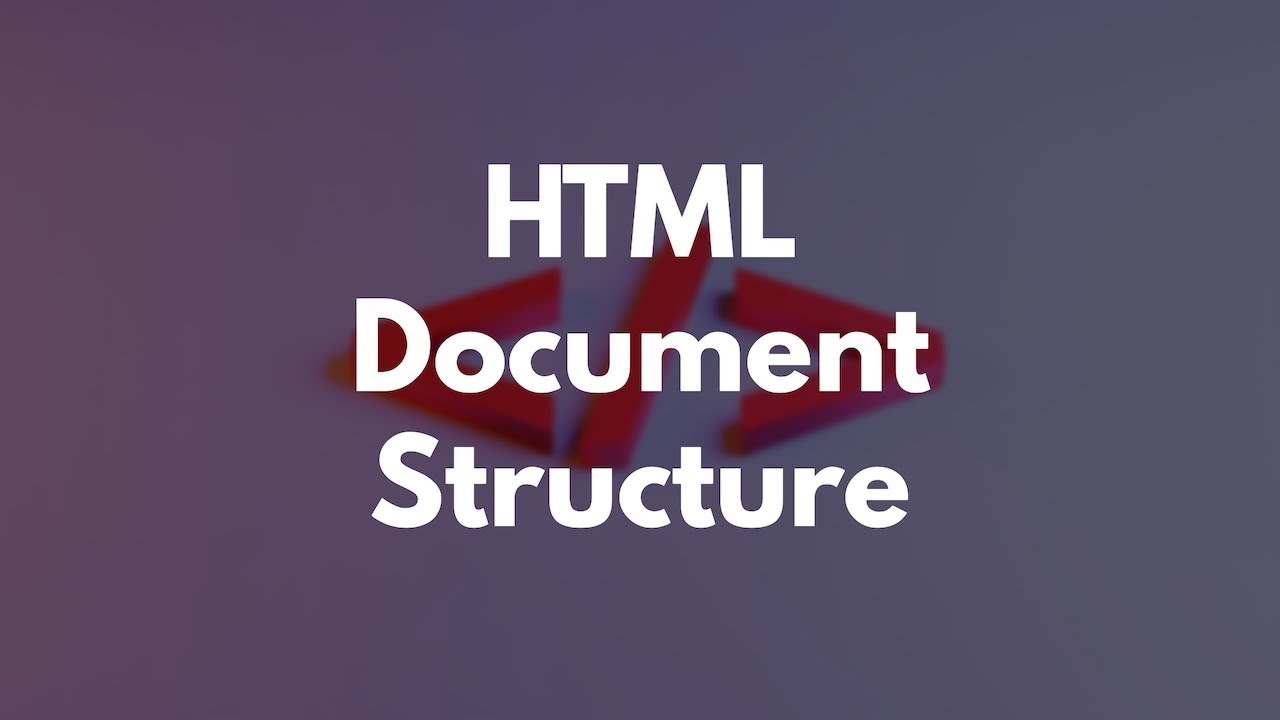 HTML Document Structure