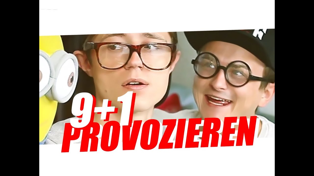 9+1 ARTEN ZU PROVOZIEREN